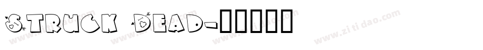 Struck Dead字体转换